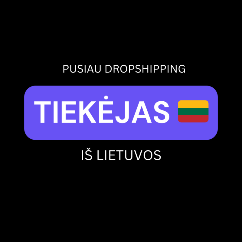 🇱🇹 Tiekėjo iš Lietuvos kontaktai  + XML failas (pusiau dropshipping) 3000 + produktų